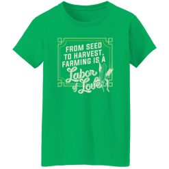 Laura Farms Labor Of Love T-Shirts, Long Sleeve, Hoodies