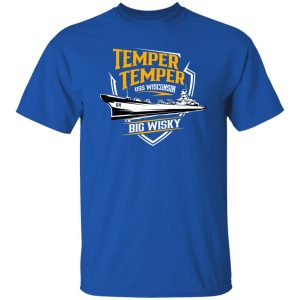 Temper USS Wisconsin Big Wisky T-Shirts, Long Sleeve, Hoodies