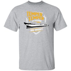 Temper USS Wisconsin Big Wisky T-Shirts, Long Sleeve, Hoodies