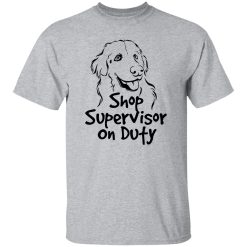 Wrench Every Day Shop Supervisor On Duty T Shirts, Hoodies, Long Sleeve