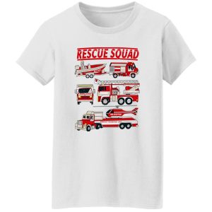 Fire Truck Rescue Squad T Shirts, Hoodies, Long Sleeve