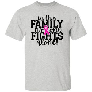 No One Fights Alone V2 T Shirts, Hoodies, Long Sleeve