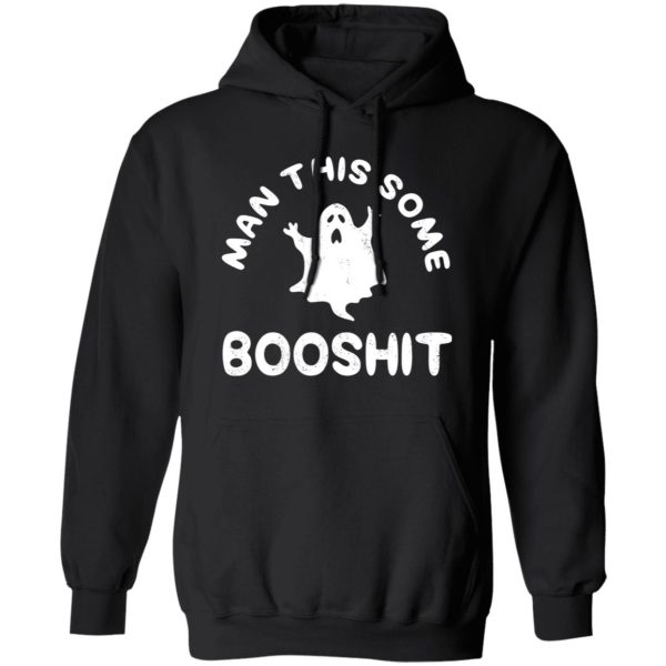 Man This Some Booshit Funny Halloween T-Shirts, Long Sleeve, Hoodies