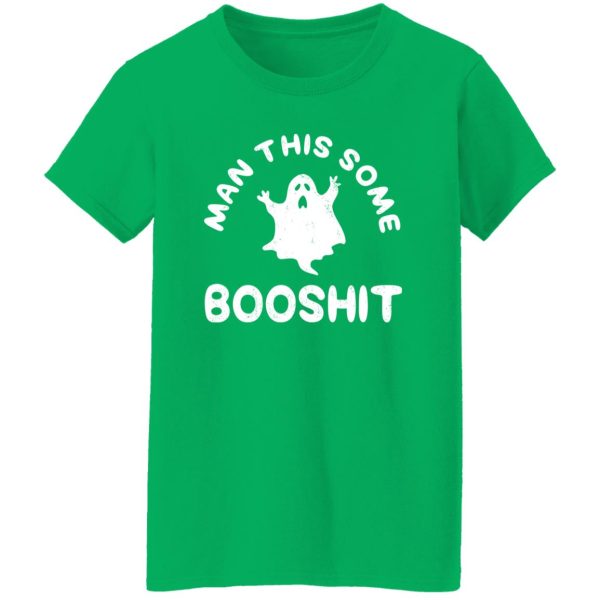 Man This Some Booshit Funny Halloween T-Shirts, Long Sleeve, Hoodies