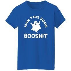 Man This Some Booshit Funny Halloween T-Shirts, Long Sleeve, Hoodies