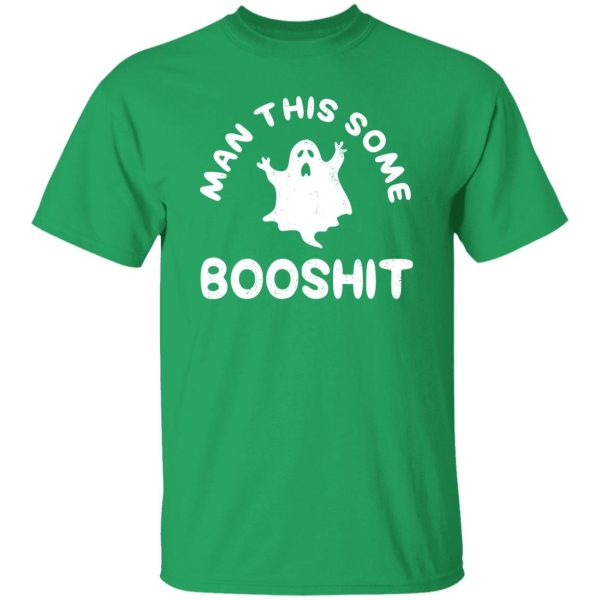 Man This Some Booshit Funny Halloween T-Shirts, Long Sleeve, Hoodies