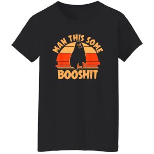 Man This Some Booshit Funny Halloween V2 T-Shirts, Long Sleeve, Hoodies