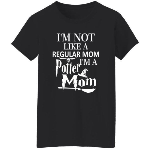 I’m Not Like A Regular Mom I’m A Potter Mom T-Shirts, Long Sleeve, Hoodies