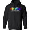 LGBT Yes I Am What Proud Mom Looks Like Try Not To Look So Surprised T-Shirts, Long Sleeve, Hoodies