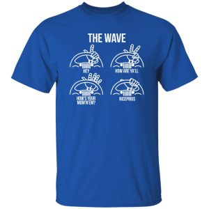 The Wave Hey How Are Ya’ll How’s Your Mom’n’em Niceprius Jeep T-Shirts, Long Sleeve, Hoodies