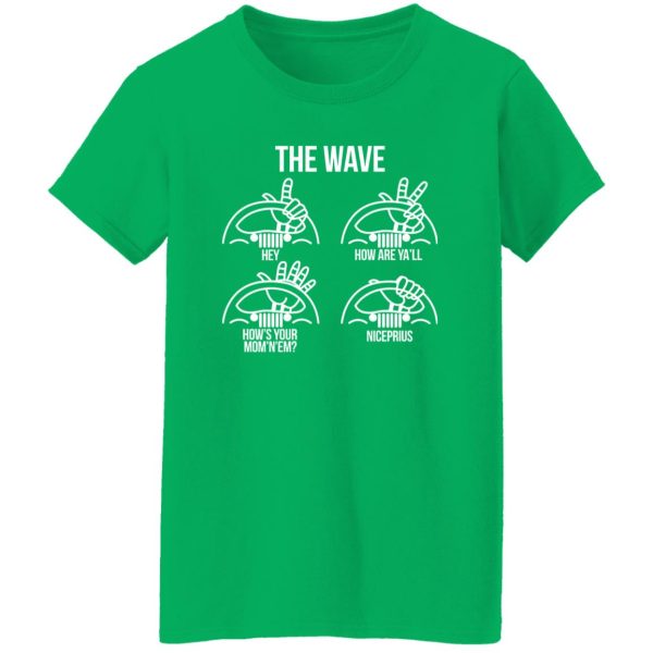 The Wave Hey How Are Ya’ll How’s Your Mom’n’em Niceprius Jeep T-Shirts, Long Sleeve, Hoodies