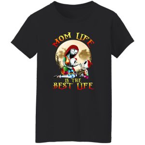 Mom Life Is Best Life Sally Mom T-Shirts, Long Sleeve, Hoodies