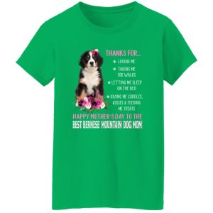 Thanks for Loving Me Happy Mother’s Day to The Best Bernese Mountain Mom Flowers for Dog Lover T-Shirts, Long Sleeve, Hoodies