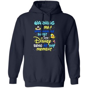 Warning I May Spontaneously Burst Into Disney Song At Any Moment T-Shirts, Long Sleeve, Hoodies