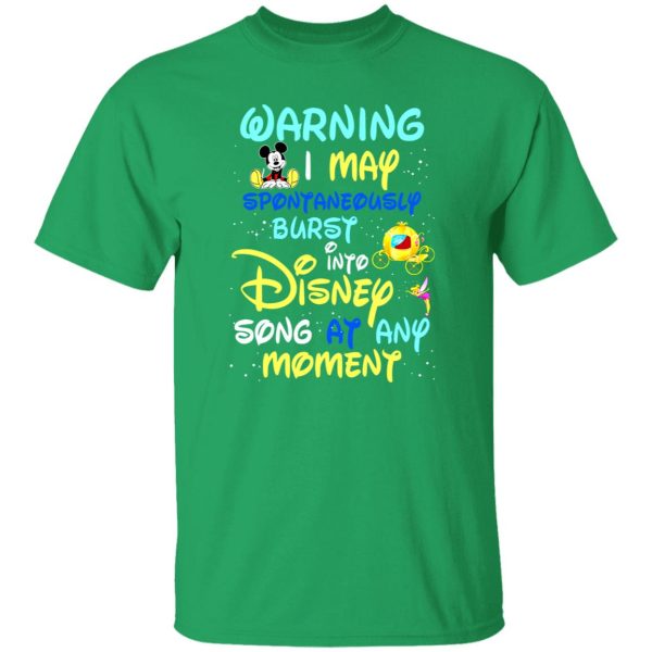 Warning I May Spontaneously Burst Into Disney Song At Any Moment T-Shirts, Long Sleeve, Hoodies