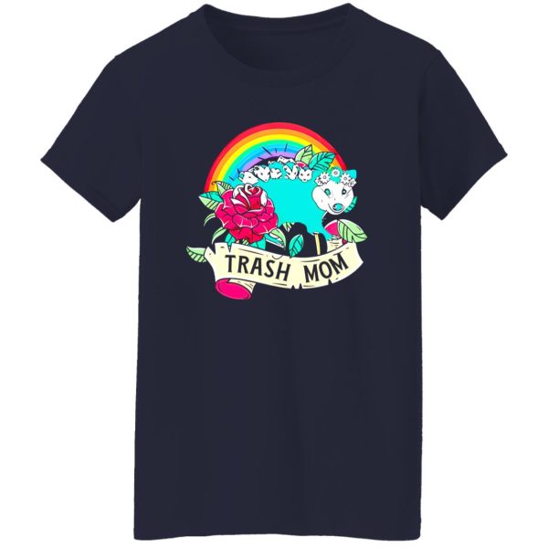 Rose Rainbow Opossum Trash Mom T-Shirts, Long Sleeve, Hoodies