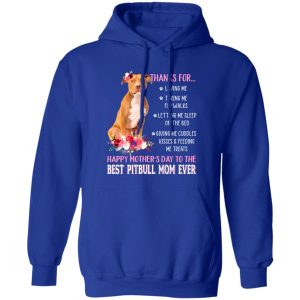 Thanks for Loving Me Happy Mother’s Day to The Best Pitbull Mom Pink Flowers for T-Shirts, Long Sleeve, Hoodies