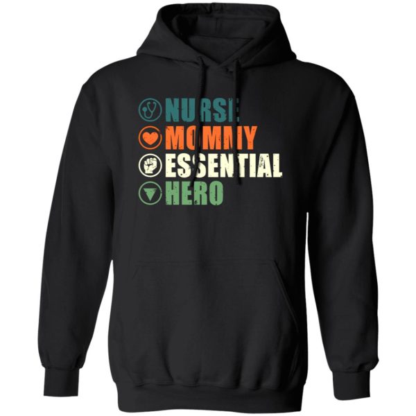 Nurse Mommy Essential Hero T-Shirts, Long Sleeve, Hoodies