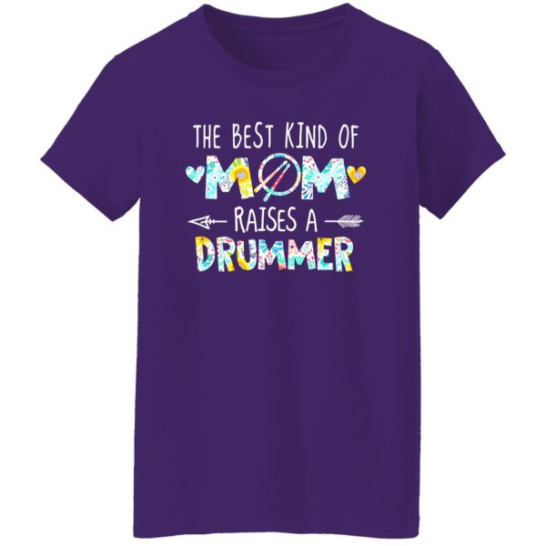 The Best Kind Of Mom Raises A Drummer T-Shirts, Long Sleeve, Hoodies