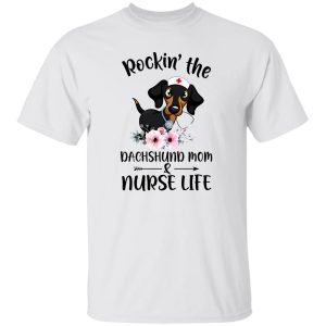 Rockin The Dachshund Mom Nurse Wife T Shirts, Hoodies, Long Sleeve