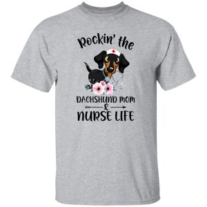 Rockin The Dachshund Mom Nurse Wife T Shirts, Hoodies, Long Sleeve