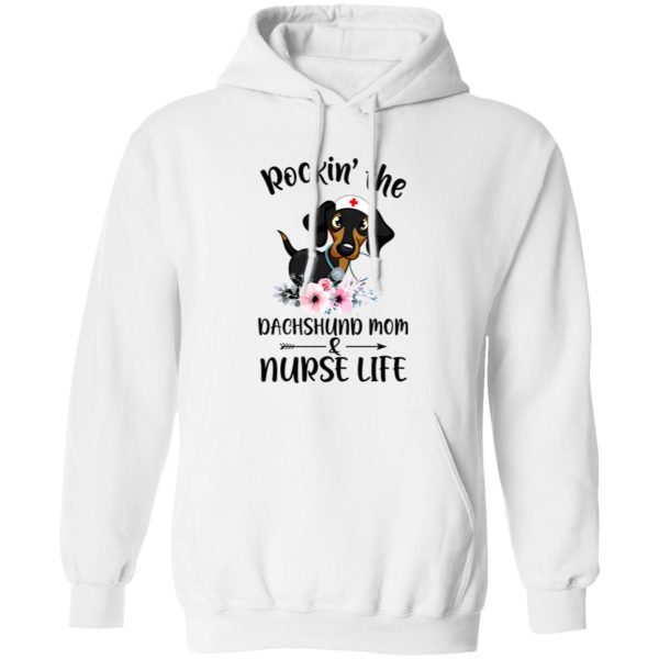 Rockin The Dachshund Mom Nurse Wife T Shirts, Hoodies, Long Sleeve