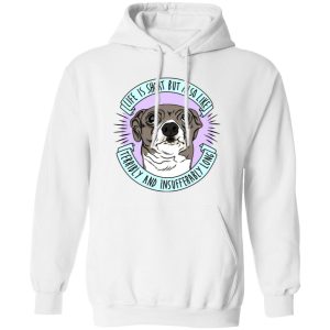 Jenna Marbles Life Is Short But Also Like Terribly and Insufferably Long At The Same Time T Shirts, Hoodies, Long Sleeve