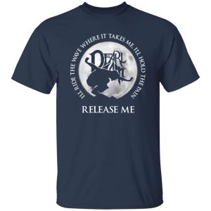 I’ll Ride The Wave Where It Takes Me I’ll Hold The Pain Release Me Pearl Jam T-Shirts, Long Sleeve, Hoodies