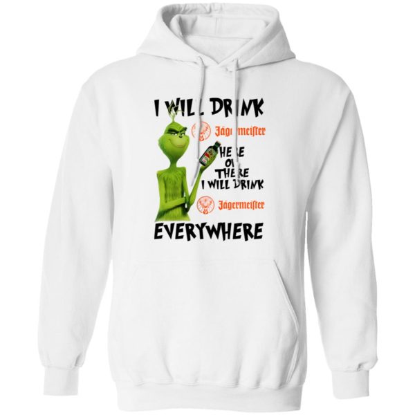 The Grinch I Will Drink Jagermeister Here Or There Or Everywhere T Shirts, Hoodies, Long Sleeve