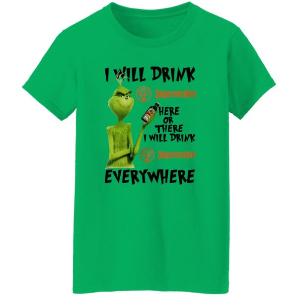 The Grinch I Will Drink Jagermeister Here Or There Or Everywhere T Shirts, Hoodies, Long Sleeve