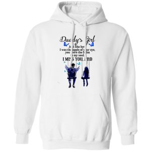 Daddy’s Girl Just Like How I Was The Apple Of Your Eye You Were The Balm To T Shirts, Hoodies, Long Sleeve