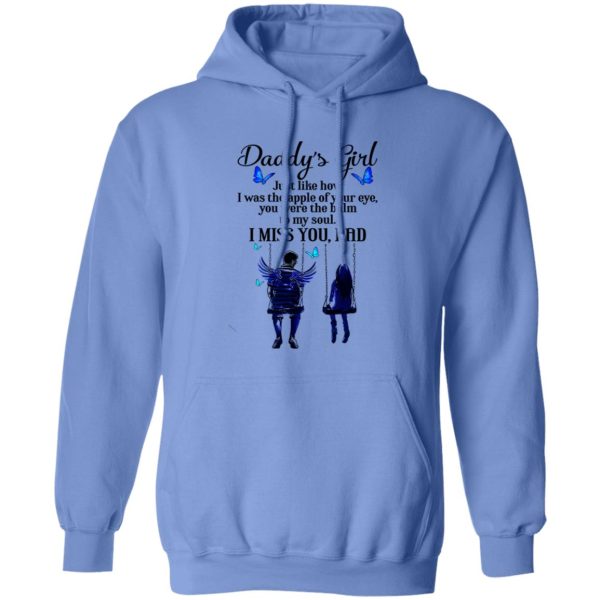 Daddy’s Girl Just Like How I Was The Apple Of Your Eye You Were The Balm To T Shirts, Hoodies, Long Sleeve