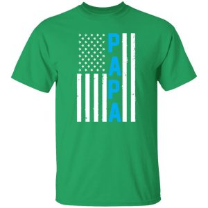 Papa American Flag Patriotic Father’s Day T-Shirts, Long Sleeve, Hoodies