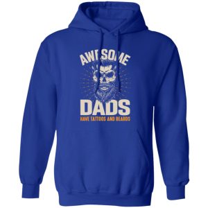 Awesome Dads Have Tattoos And Beards Skull T-Shirts, Long Sleeve, Hoodies