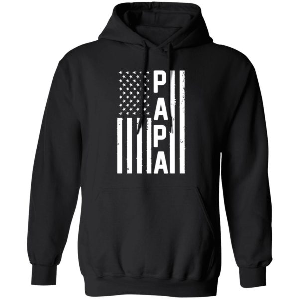 Papa American Flag Fourth Of July Father’s Day T-Shirts, Long Sleeve, Hoodies