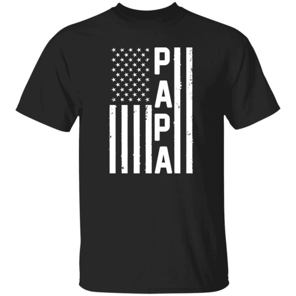 Papa American Flag Fourth Of July Father’s Day Shirt