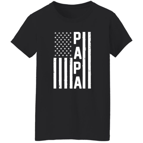 Papa American Flag Fourth Of July Father’s Day T-Shirts, Long Sleeve, Hoodies