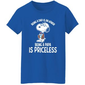 Being A Dad Is An Honor Snoopy Being A Papa Is Priceless T-Shirts, Long Sleeve, Hoodies