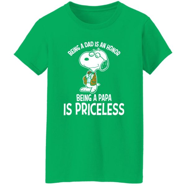 Being A Dad Is An Honor Snoopy Being A Papa Is Priceless T-Shirts, Long Sleeve, Hoodies