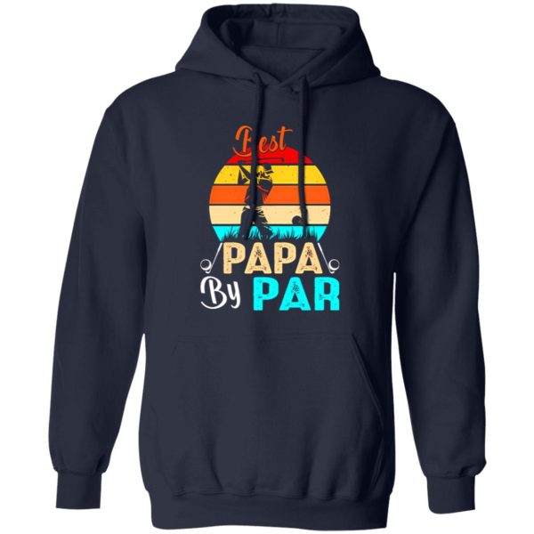 Best Papa By Par Golf Dad Father’s Day Vintage T-Shirts, Long Sleeve, Hoodies