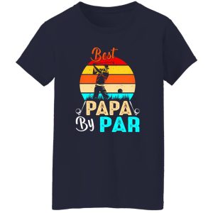 Best Papa By Par Golf Dad Father’s Day Vintage T-Shirts, Long Sleeve, Hoodies