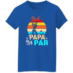Best Papa By Par Golf Dad Father’s Day Vintage T-Shirts, Long Sleeve, Hoodies