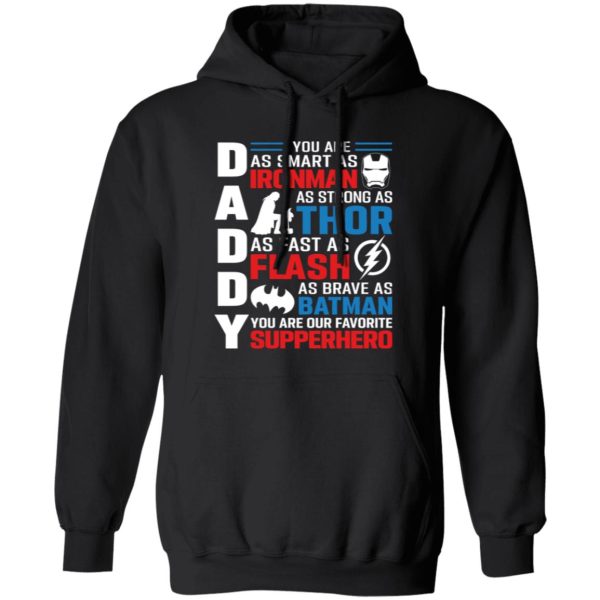 Daddy You Are As Smart As Ironman As Strong As Thor As Fast As Flash Superhero Father’s Day T-Shirts