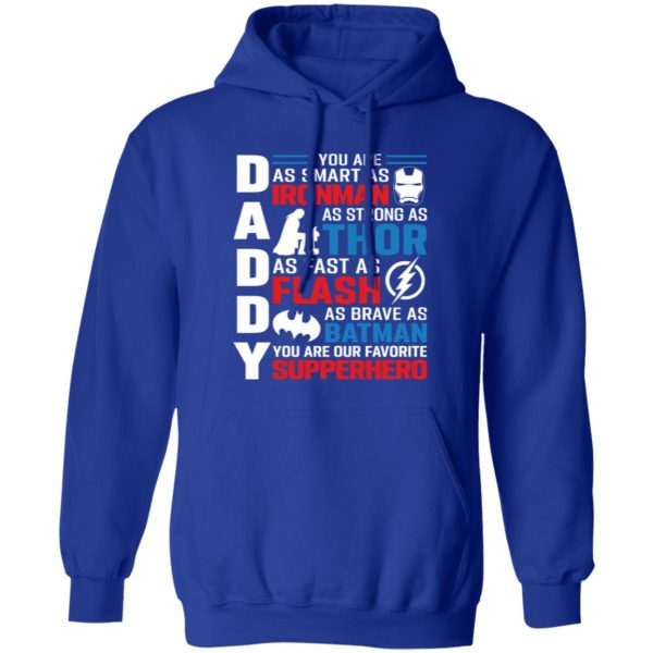 Daddy You Are As Smart As Ironman As Strong As Thor As Fast As Flash Superhero Father’s Day T-Shirts