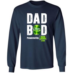 Dad Bod Powered By Bud Light Lime T-Shirts