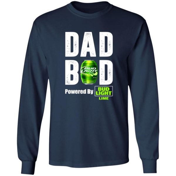 Dad Bod Powered By Bud Light Lime T-Shirts