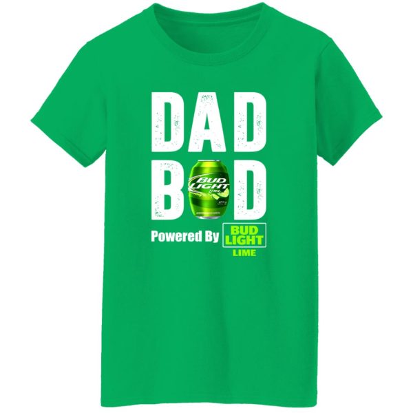 Dad Bod Powered By Bud Light Lime T-Shirts