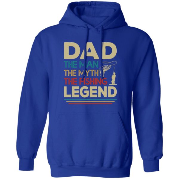 Dad The Man The Myth The Fishing Legend Fishing Dad T-Shirts