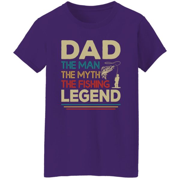 Dad The Man The Myth The Fishing Legend Fishing Dad T-Shirts