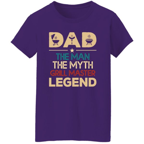 Dad The Man The Myth Grill Master Legend Father’s Day T-Shirts